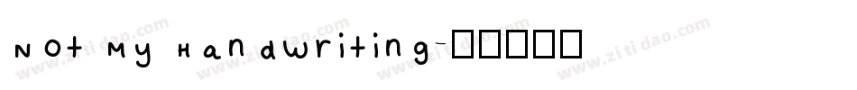 Not My Handwriting字体转换